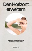 Den Horizont erweitern (eBook, ePUB)