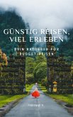 Günstig reisen, viel erleben (eBook, ePUB)