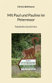 Mit Paul und Pauline im Petermoor (eBook, ePUB)