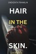 Hair in the Skin (eBook, ePUB) - Bild 1