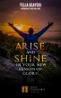 Arise And Shine In Your New Season Of... - Bild 1