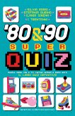 '80 e '90 Super Quiz (eBook, ePUB) '80 e '90 Super Quiz (eBook, ePUB)