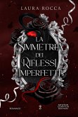La simmetria dei riflessi imperfetti (eBook, ePUB) La simmetria dei riflessi imperfetti (eBook, ePUB)
