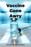 Vaccine Gone Awry (eBook, ePUB)