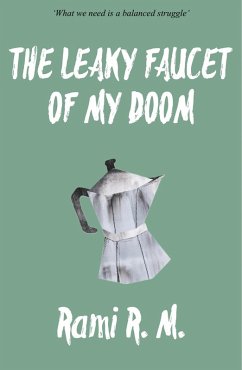 The Leaky Faucet of My Doom (eBook, ePUB) - R. M., Rami