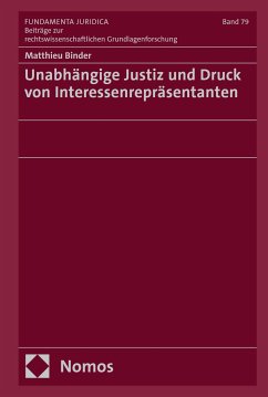 Unabhängige Justiz und Druck von Interessenrepräsentanten (eBook, PDF) - Binder, Matthieu