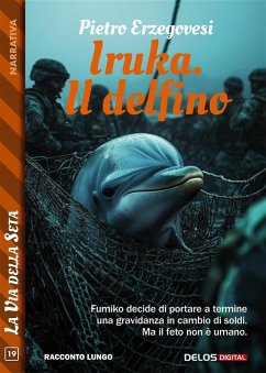 Iruka. Il delfino (eBook, ePUB) - Erzegovesi, Pietro