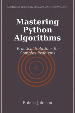 Cover Mastering Python Algorithms (eBook, ePUB)