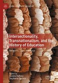 Intersectionality, Transnationalism, and the History of Education (eBook, PDF)