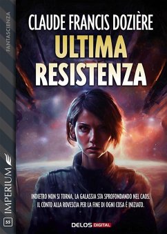 Ultima resistenza (eBook, ePUB) - Dozière, Claude Francis