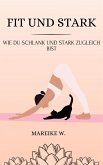 Fit und Stark (eBook, ePUB)