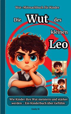 Cover Die Wut des kleinen Leo: (eBook, ePUB)