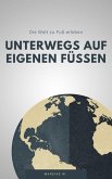 Unterwegs auf eigenen Füßen (eBook, ePUB)