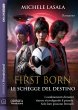 First Born - Le schegge del destino... - Bild 1