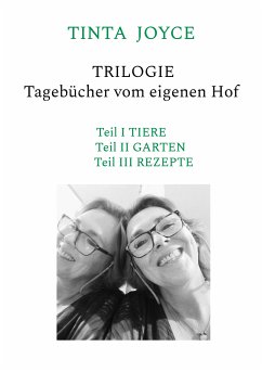 TINTA JOYCE - TRILOGIE - Tagebücher von einem Hof (eBook, ePUB) - Joyce, Tinta; Hammond Bund, Martina C.