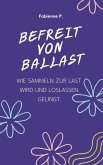 Befreit von Ballast (eBook, ePUB)