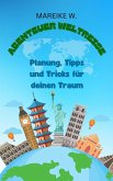 Abenteuer Weltreise (eBook, ePUB)