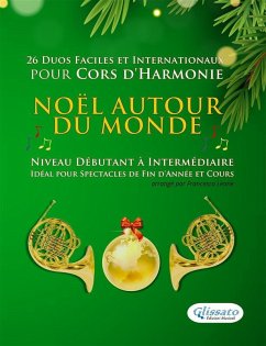Cover Noël autour du monde - 26 Duos Faciles et Internationaux pour Cors d'Harmonie (eBook, ePUB)