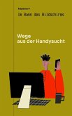 Wege aus der Handysucht (eBook, ePUB)