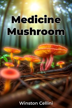 Medicine Mushroom (eBook, ePUB) - Cellini, Winston