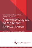 Verwurzelungen. Sarah Kirsch (wieder) lesen (eBook, PDF) Verwurzelungen. Sarah Kirsch (wieder) lesen (eBook, PDF)