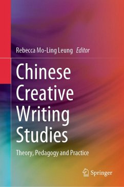 Chinese Creative Writing Studies (eBook, PDF)