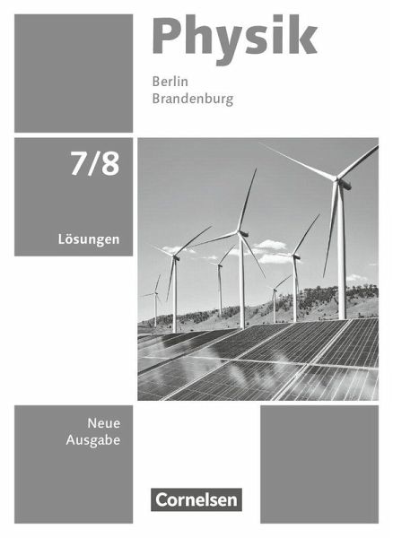Physik 7./8. Schuljahr - Berlin/Brandenburg - Neue Ausgabe 2025 - Lösungen zum Schulbuch