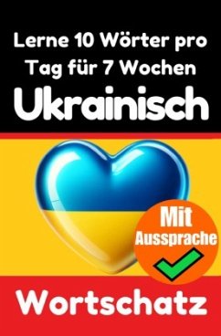 Cover Ukrainisch-Vokabeltrainer: Lernen Sie 7 Wochen lang täglich 10 Ukrainische Wörter   Die Tägliche Ukrainische Herausforde