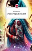 Mein Weg zur Freiheit. Life is a Story - story.one Mein Weg zur Freiheit. Life is a Story - story.one