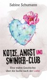 Kotze, Angst und Swinger-Club Kotze, Angst und Swinger-Club
