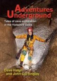 Adventures Underground Adventures Underground