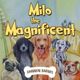 Milo the magnificent Milo the magnificent