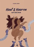 Haut und Haaren auf der Spur Haut und Haaren auf der Spur