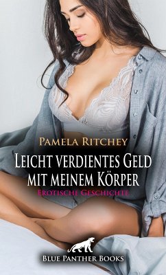 Cover Leicht verdientes Geld mit meinem Körper   Erotische Geschichte (eBook, PDF)