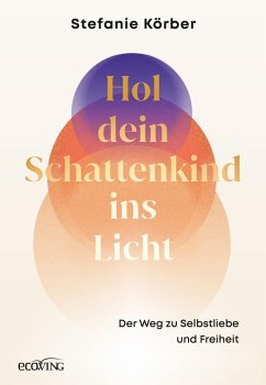 Cover Hol dein Schattenkind ins Licht (eBook, ePUB)