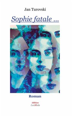 Sophie fatale ... (eBook, ePUB)