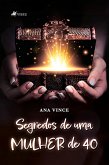 Segredos de uma Mulher de 40 (eBook, ePUB)