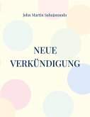 Neue Verkündigung Neue Verkündigung