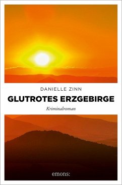 Glutrotes Erzgebirge - Zinn, Danielle