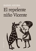 El repelente niño Vicente (eBook, ePUB) El repelente niño Vicente (eBook, ePUB)
