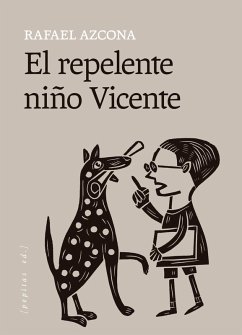 El repelente niño Vicente (eBook, ePUB) - Azcona, Rafael