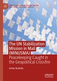 The UN Stabilization Mission in Mali (MINUSMA) (eBook, PDF)