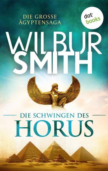 Die Schwingen des Horus (eBook, ePUB) Die Schwingen des Horus (eBook, ePUB)
