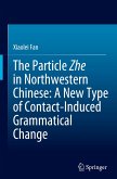 The Particle Zhe in Northwestern Chinese: A New Type of Contact-Induced Grammatical Change