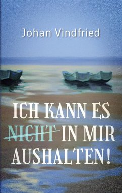 Cover Ich kann es (nicht) in mir aushalten
