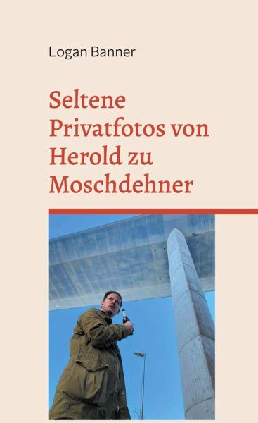 Seltene Privatfotos von Herold zu Moschdehner Seltene Privatfotos von Herold zu Moschdehner