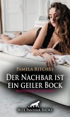 Der Nachbar ist ein geiler Bock   Erotische Geschichte (eBook, PDF)