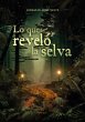 Lo que reveló la selva (eBook, ePUB) - Bild 1