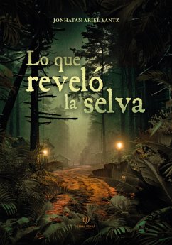 Cover Lo que reveló la selva (eBook, ePUB)