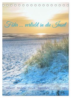 Föhr ¿ verliebt in die Insel (Tischkalender 2025 DIN A5 hoch), CALVENDO Monatskalender